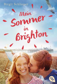 Title: Mein Sommer in Brighton, Author: Birgit Schlieper