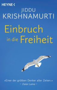 Title: Einbruch in die Freiheit, Author: Jiddu Krishnamurti