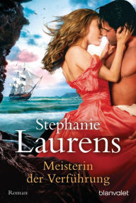 Title: Meisterin der Verführung: Roman, Author: Stephanie Laurens