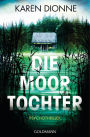 Die Moortochter: Psychothriller