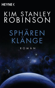 Title: Sphärenklänge: Roman, Author: Kim Stanley Robinson