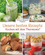Title: Unsere besten Rezepte für den Thermomix®, Author: Theres Pluppins
