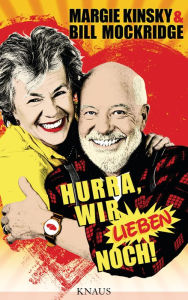Title: Hurra, wir lieben noch!, Author: Bill Mockridge