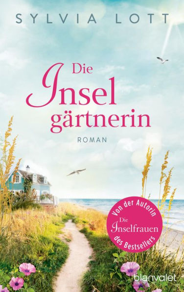 Die Inselgärtnerin: Roman