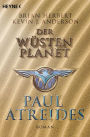 Der Wüstenplanet: Paul Atreides: Roman