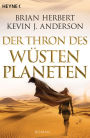 Der Thron des Wüstenplaneten: Roman