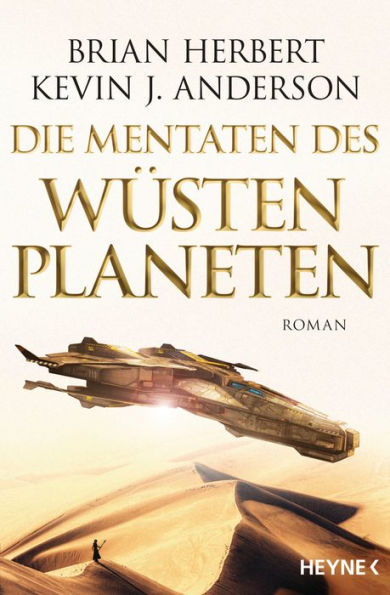 Die Mentaten des Wüstenplaneten: Roman