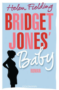 Title: Bridget Jones' Baby: Roman, Author: Helen Fielding
