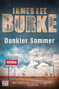 Title: Dunkler Sommer: Roman, Author: James Lee Burke