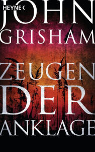 Title: Zeugen der Anklage, Author: John Grisham