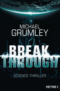 Title: Breakthrough: Roman, Author: Michael Grumley