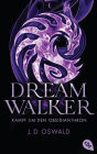 Dreamwalker - Kampf um den Obsidianthron: Abenteuerliche Drachen-Fantasy-Saga