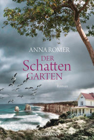 Title: Der Schattengarten: Roman, Author: Anna Romer