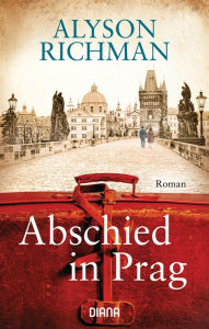 Title: Abschied in Prag: Roman, Author: Alyson Richman