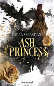 Title: Ash Princess (Ash Princess Series #1) German edition, Author: Laura Sebastian