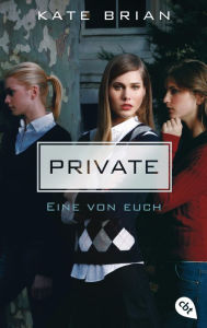 Title: Private - Eine von euch, Author: Kate Brian