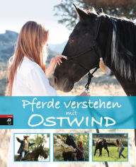 Title: Pferde verstehen mit Ostwind, Author: Almut Schmidt