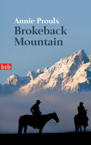 Title: Brokeback Mountain, Author: Annie Proulx