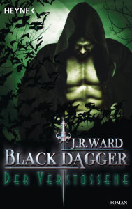 Title: Der Verstoßene: Black Dagger 30 - Roman, Author: J. R. Ward