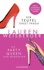 Der Teufel trägt Prada - Die Party Queen von Manhattan: Zwei Romane in einem Band