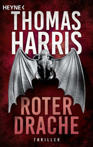 Title: Roter Drache: Roman, Author: Thomas Harris
