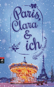 Title: Paris, Clara und ich, Author: Adriana Popescu