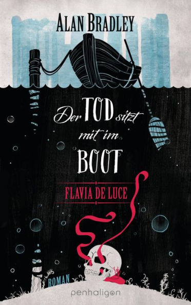 Flavia de Luce 9 - Der Tod sitzt mit im Boot: Roman - Perfekt für alle Fans der Netflix-Serie »Wednesday«