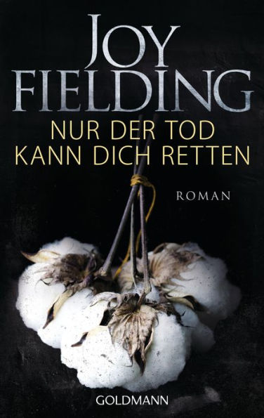 Nur der Tod kann dich retten: Roman