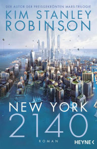 Title: New York 2140 (German Edition), Author: Kim Stanley Robinson