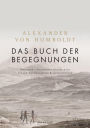 Das Buch der Begegnungen: Menschen - Kulturen - Geschichten aus den Amerikanischen Reisetagebüchern