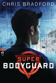 Title: Super Bodyguard, Author: Chris Bradford
