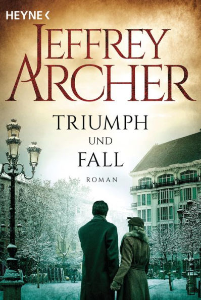 Triumph und Fall: Roman