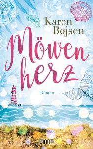 Title: Möwenherz: Roman, Author: Karen Bojsen