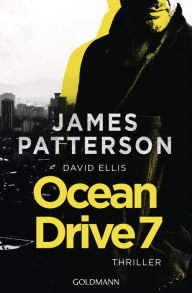 Title: Ocean Drive 7: Thriller, Author: James Patterson