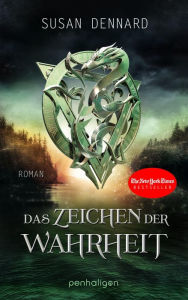 Title: Das Zeichen der Wahrheit (Truthwitch), Author: Susan Dennard