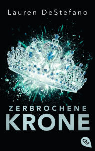 Title: Zerbrochene Krone, Author: Lauren DeStefano