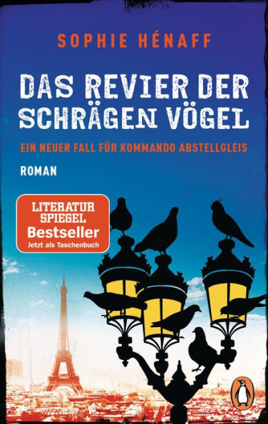 Das Revier der schrägen Vögel: Ein neuer Fall für Kommando Abstellgleis - Roman