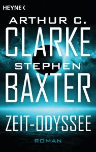 Title: Die Zeit-Odyssee: Roman, Author: Arthur C. Clarke