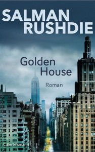 Title: The Golden House (German Edition), Author: Salman Rushdie