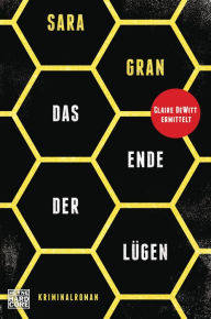 Title: Das Ende der Lügen, Author: Sara Gran