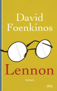 Title: Lennon: Roman, Author: David Foenkinos