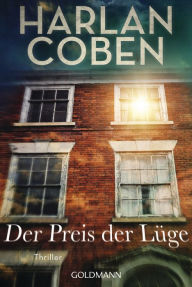 Title: Der Preis der Lüge: Thriller, Author: Harlan Coben