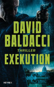 Title: Exekution (German Edition), Author: David Baldacci