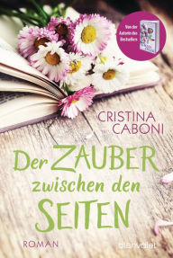 Title: Der Zauber zwischen den Seiten: Roman, Author: Cristina Caboni