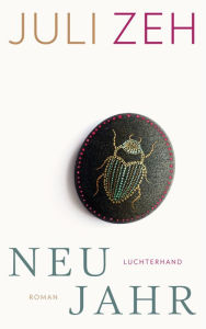 Title: Neujahr: Roman, Author: Juli Zeh