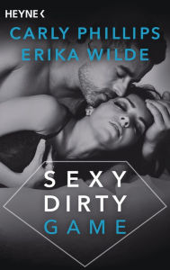 Title: Sexy Dirty Game: Roman, Author: Carly Phillips