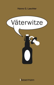 Title: Väterwitze, Author: Hanns G. Laechter