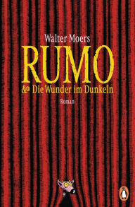 Title: Rumo & die Wunder im Dunkeln: Roman, Author: Walter Moers