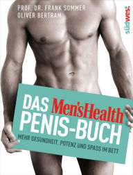 Title: Das Men's Health Penis-Buch: Mehr Gesundheit, Potenz und Spaß im Bett, Author: Frank Sommer