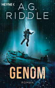 Title: Genom - Die Extinction-Serie 2: Roman, Author: A. G. Riddle